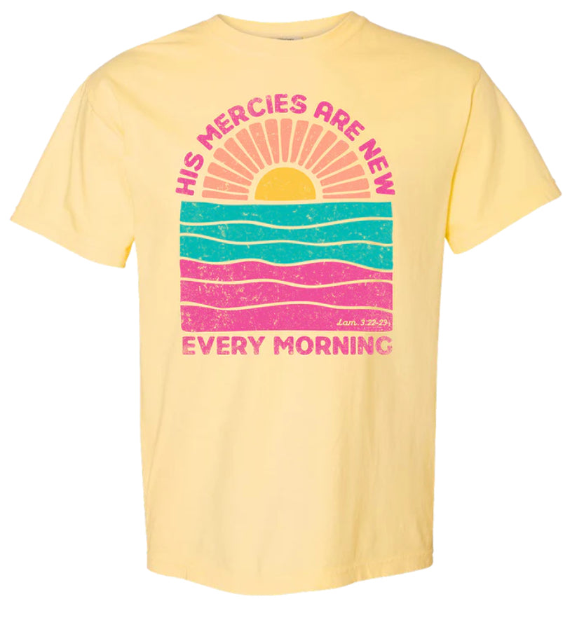 Southern Fried Cotton Butter Sunrise His Mercies Are New Every Morning SS Tee