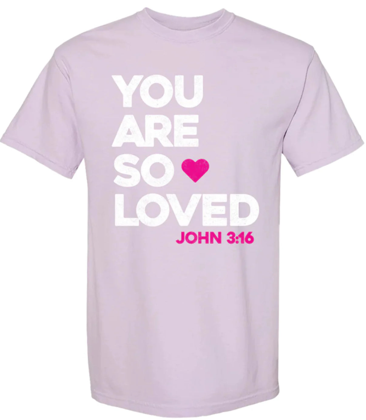 Southern Fried Cotton Orchid You Are So Loved T-shirt