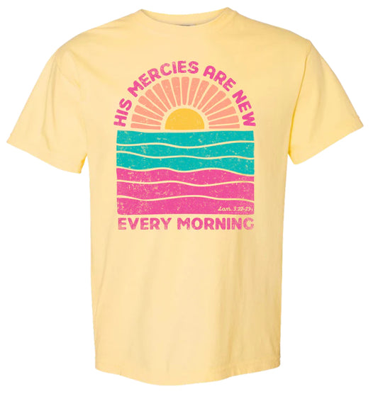 Southern Fried Cotton Butter Sunrise His Mercies Are New Every Morning SS Tee