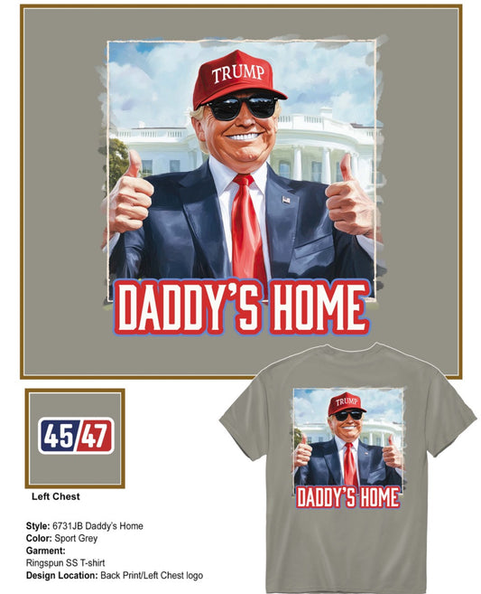 Daddy’s Home T- Shirt Gray